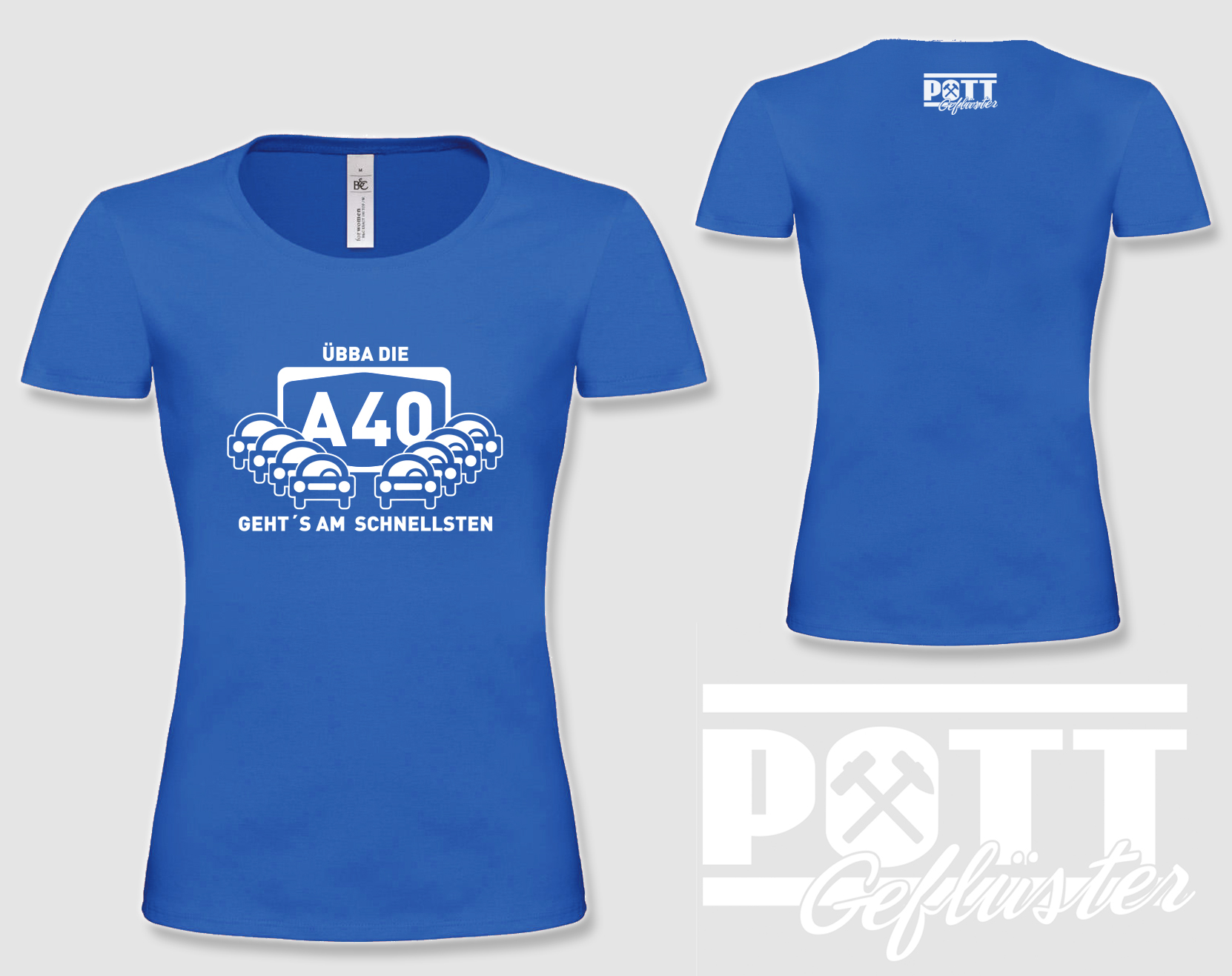 Übba die A40 geht´s am schnellsten Girlie-Shirt